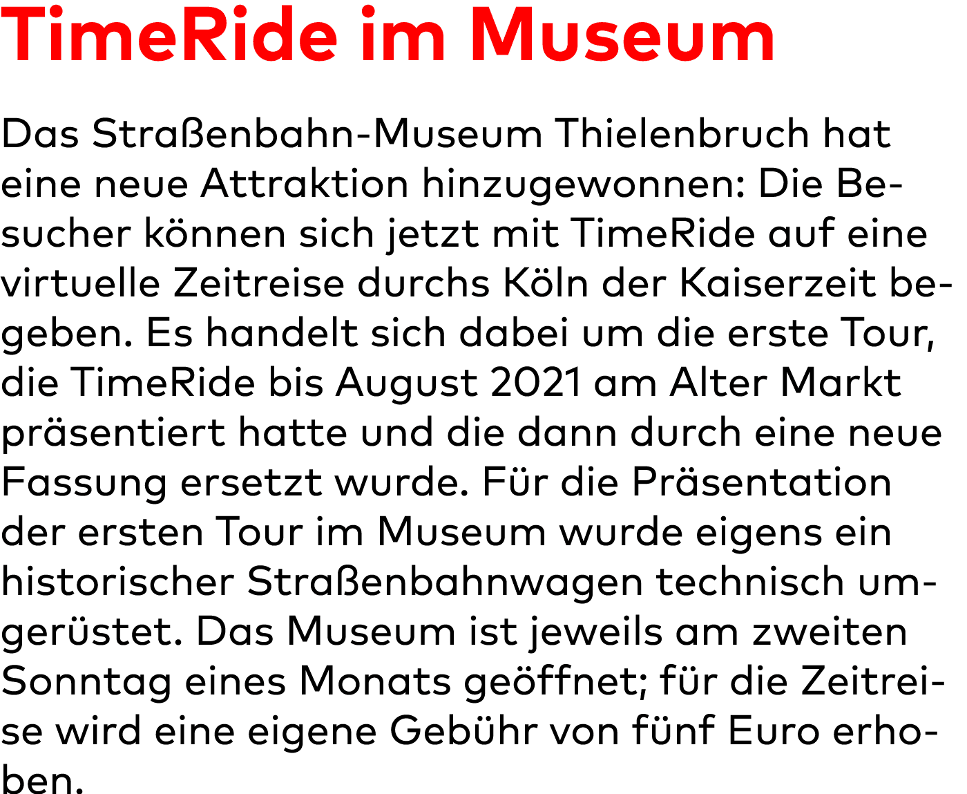 TimeRide im Museum Das Straßenbahn-Museum Thielenbruch hat eine neue Attraktion hinzugewonnen: Die Besucher können si   