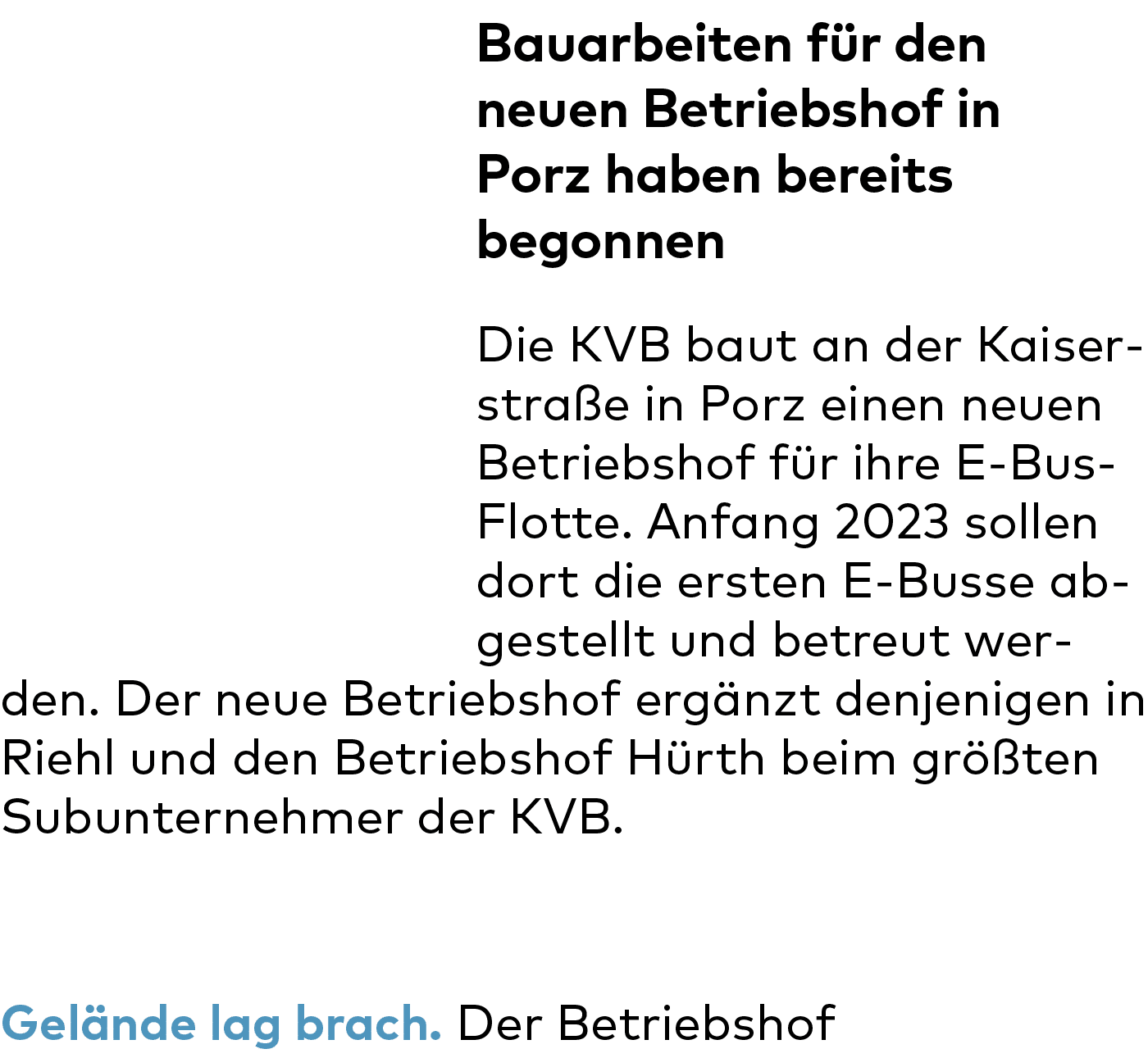 Bauarbeiten für den neuen Betriebshof in Porz haben bereits begonnen Die KVB baut an der Kaiserstraße in Porz einen n   