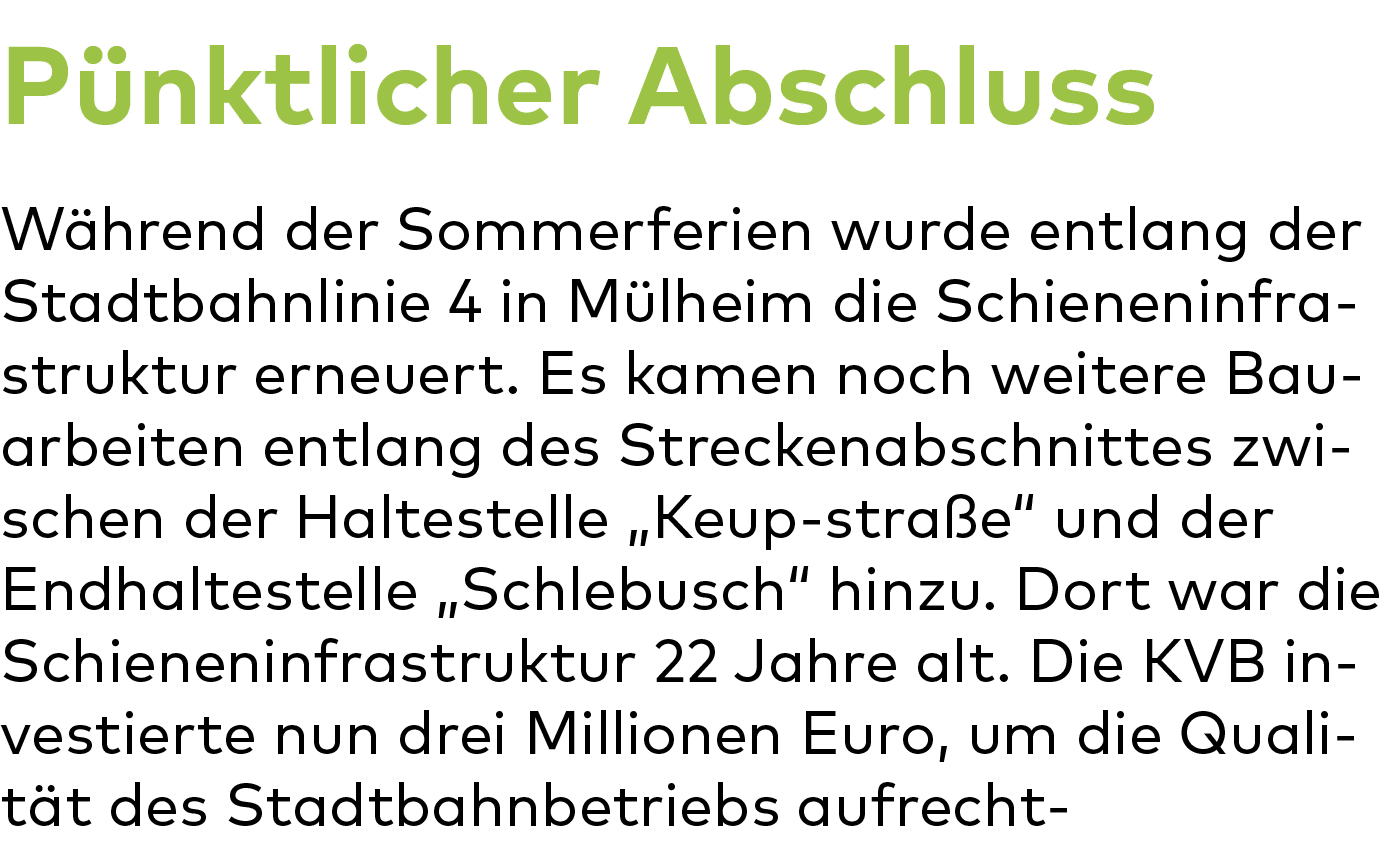 Pünktlicher Abschluss Während der Sommerferien wurde entlang der Stadtbahnlinie 4 in Mülheim die Schieneninfrastruktu   