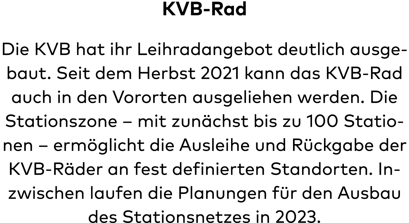 KVB-Rad Die KVB hat ihr Leihradangebot deutlich ausgebaut  Seit dem Herbst 2021 kann das KVB-Rad auch in den Vororten   